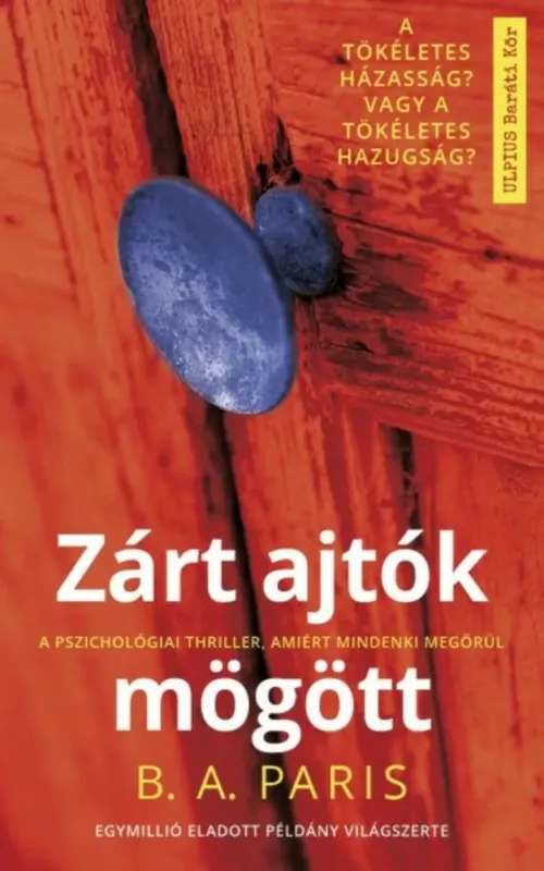 Zárt ajtók mögött - B. A. Paris (2. kiadás) Azonnal elérhető