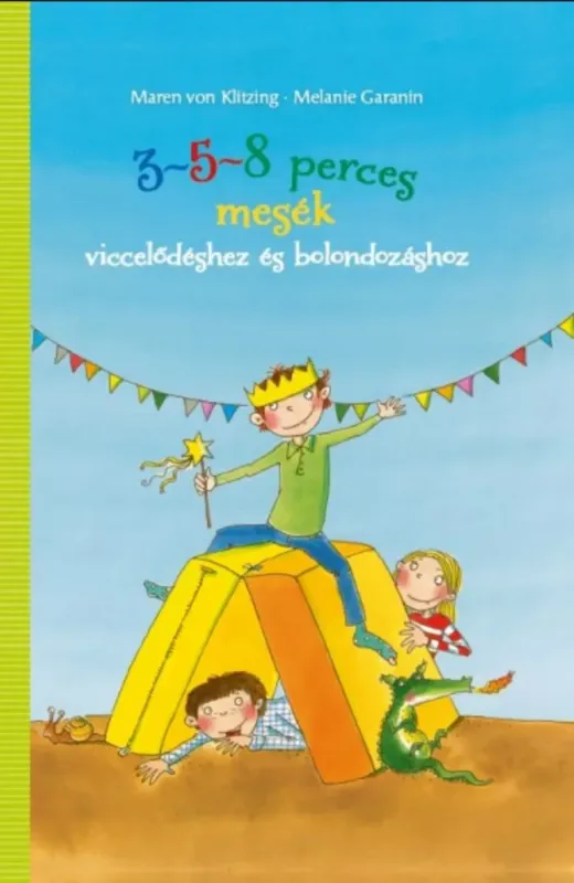 3-5-8 perces mesék viccelődéshez és bolondozáshoz (új kiadás) Bestseller