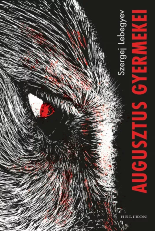Augusztus gyermekei - Szergej Lebegyev Vásárlói kedvenc