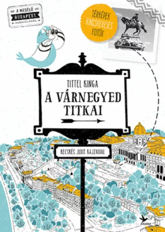 A Várnegyed titkai - Mesélő zsebkönyvek (új kiadás) (Tittel Kinga) Azonnali szállítás