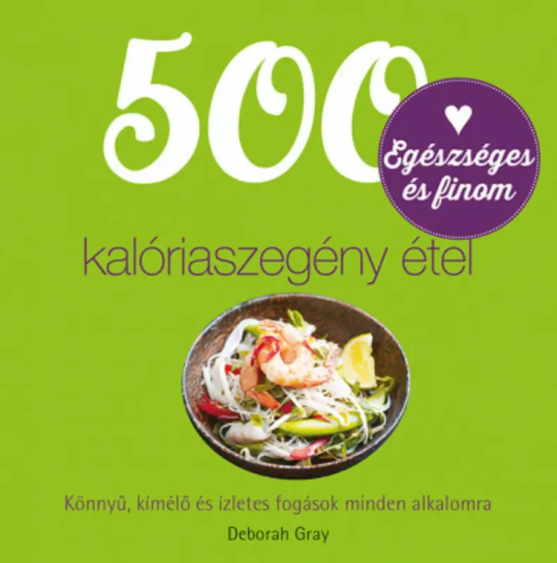 Azonnali szállítás 500 kalóriaszegény étel