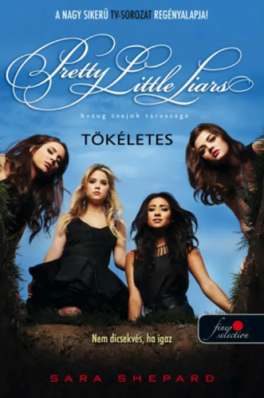 Pretty Little Liars - Tökéletes - Hazug csajok társasága 3. Árcsökkenés