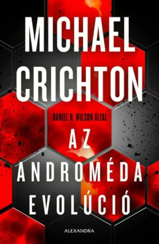 Az androméda evolúció (Daniel H. Wilson) Ne maradj le