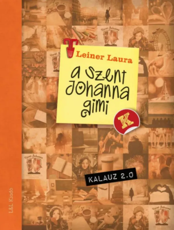 A Szent Johanna gimi kalauz 2.0 - Leiner Laura Akció