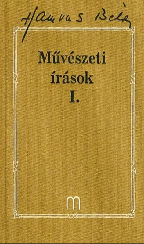 Akciós ár Hamvas Béla életműsorozat 26. - Művészeti írások I.