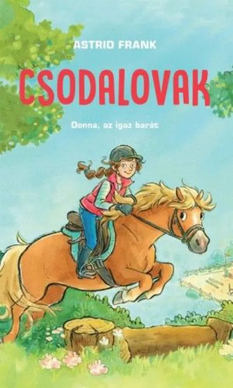 Nézd meg most Csodalovak - Donna, az igaz barát