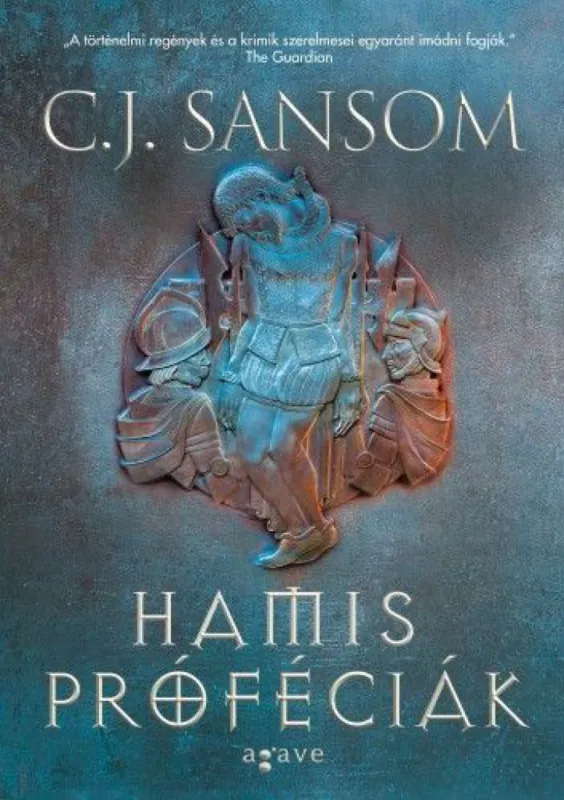 Hamis próféciák I-II. - Matthew Shardlake 7. Nézd meg most