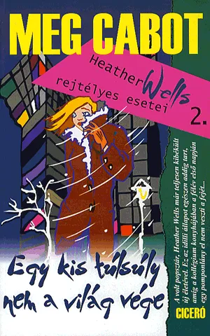 Csak ma Egy kis túlsúly nem a világ vége - Heather Wells rejtélyes esetei 2.