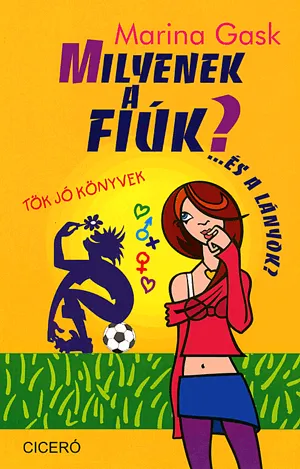 Vedd meg online Milyenek a fiúk?... és a lányok?