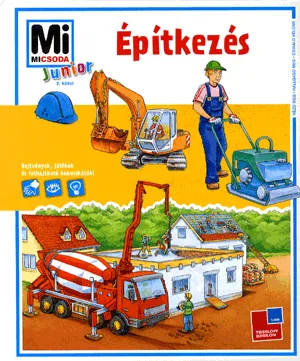 Legkelendőbb Építkezés - Mi micsoda junior 2.