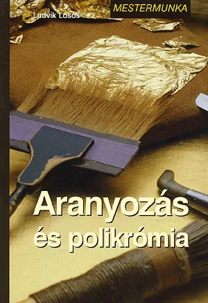 Árcsökkenés Aranyozás és polikrómia - Mestermunka