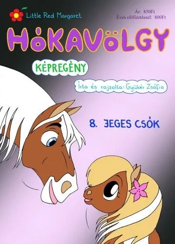 Hókavölgy 8. - Jeges csók Árengedmény