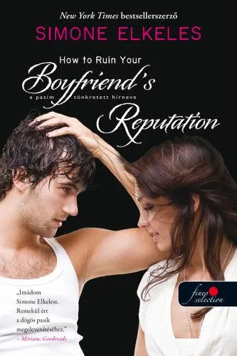 How to Ruin Your Boyfriend s Reputation - A pasim tönkretett hírneve - Hogyan tegyük tönkre 3. Olcsóbb