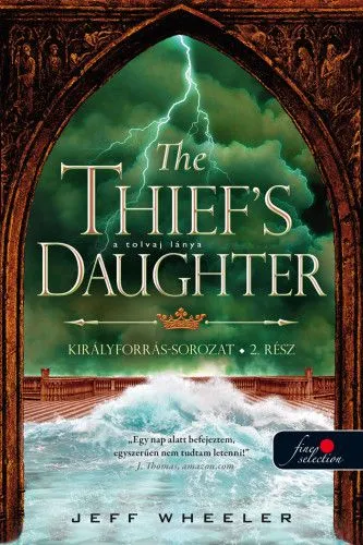 The Thief’s Daughter – A tolvaj lánya - Királyforrás 2. Azonnali szállítás