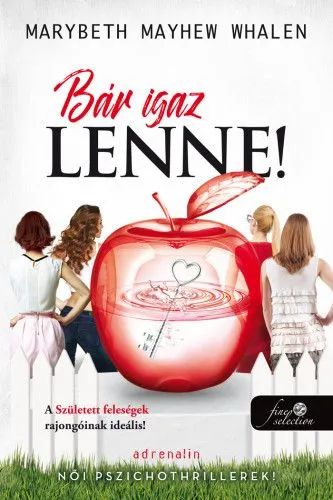 Rendeld meg most Bár igaz lenne!