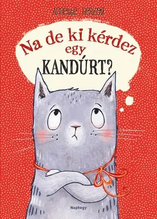 Na de ki kérdez egy kandúrt? Végkiárusítás