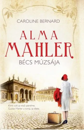 Alma Mahler, Bécs múzsája Legjobb ár