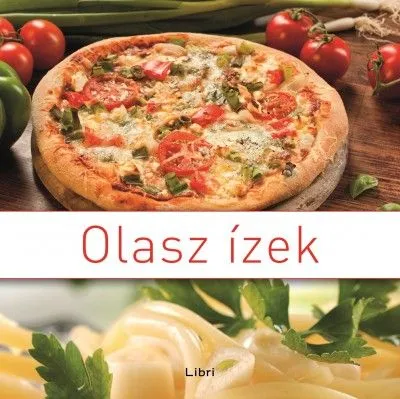 Rendeld meg most Olasz ízek