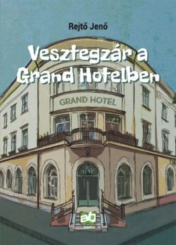 Vedd meg most Vesztegzár a Grand Hotelben