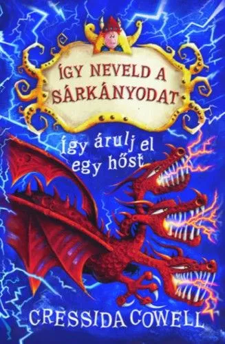Így neveld a sárkányodat 11. - Így árulj el egy hőst Outlet
