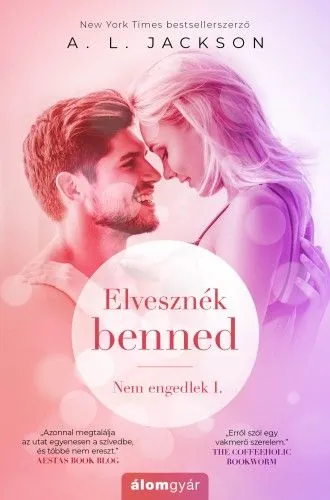 Nézd meg most Elvesznék benned - Nem engedlek 1.
