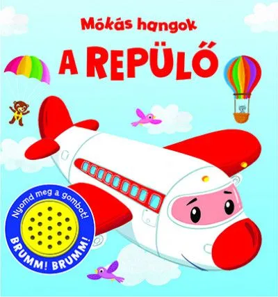 Népszerű Mókás hangok - A repülő