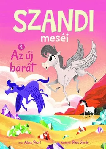 Gyors szállítás Szandi meséi 3. – Az új barát