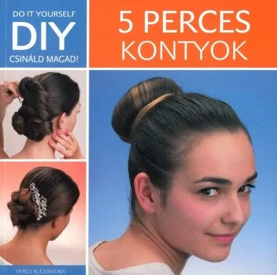 Kedvezmény DIY – 5 perces kontyok
