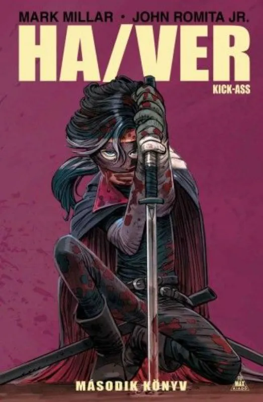 Ha/Ver - Kick-Ass - Második könyv Ne maradj le