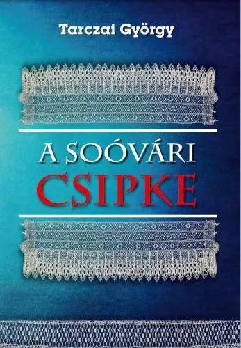 A soóvári csipke Szuper ajánlat