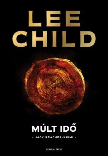 Expressz kézbesítés Múlt idő - A 23. Jack Reacher-Krimi