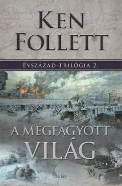 Végkiárusítás A megfagyott világ - Évszázad-trilógia 2.
