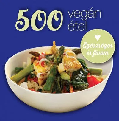 500 vegán étel Kedvezmény