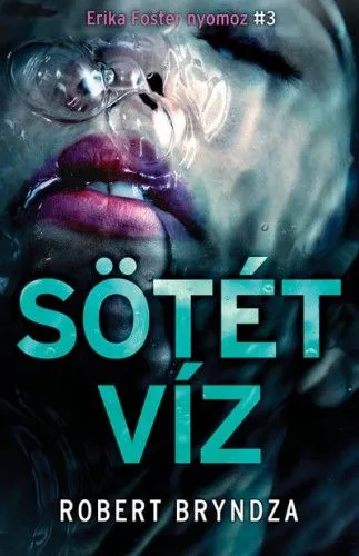 Sötét víz - Erika Foster nyomoz 3. Biztonságos fizetés