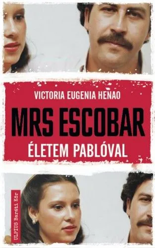 Vedd meg online Mrs. Escobar - Életem Pablóval
