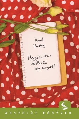 Hogyan írtam véletlenül egy könyvet? Szuper ajánlat