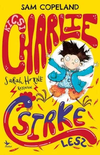 Akciós ár Kicsi Charlie csirke lesz