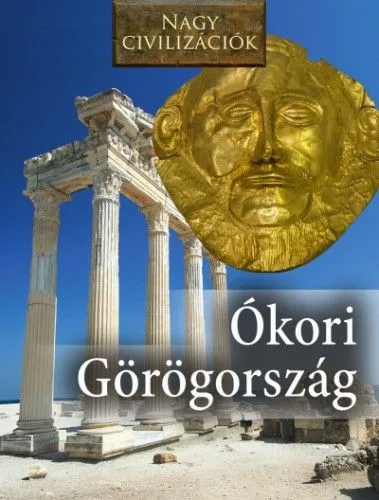 Ókori Görögország - Nagy civilizációk Szuper akció