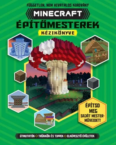 Vedd meg online Minecraft - Épitőmesterek kézikönyve - Építsd meg saját mesterműveidet!