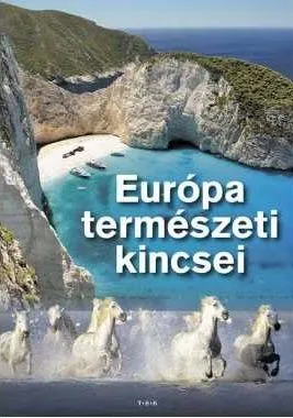 Európa természeti kincsei Korlátozott ajánlat