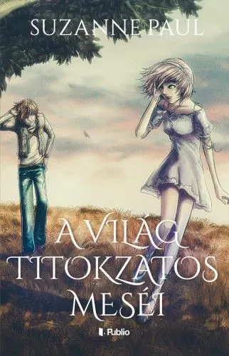 Legkelendőbb A világ titokzatos meséi