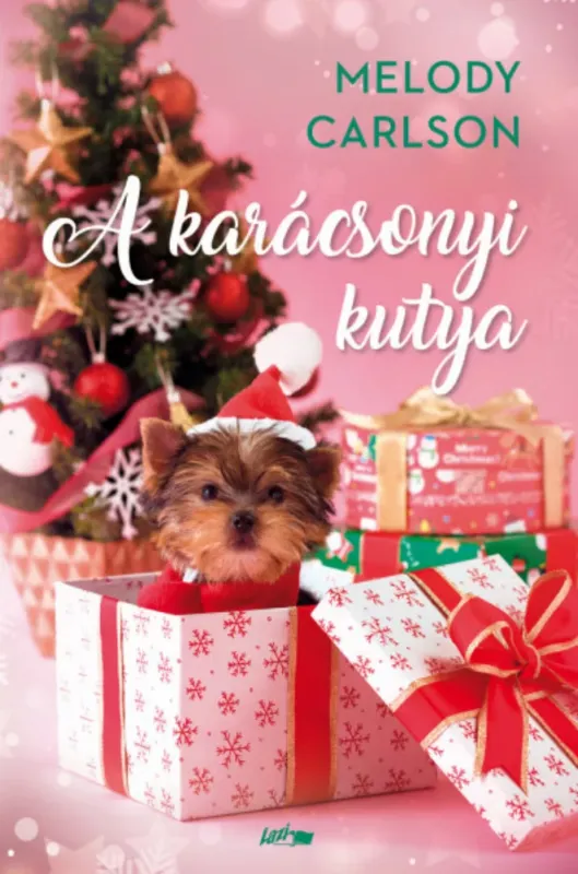A karácsonyi kutya - Melody Carlson Legjobb ár