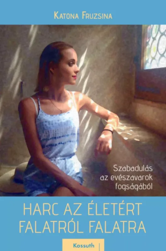 Bestseller Harc az életért - Katona Fruzsina