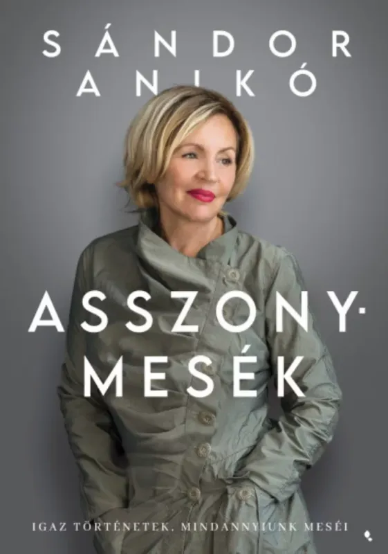 Akció Asszonymesék - Sándor Anikó