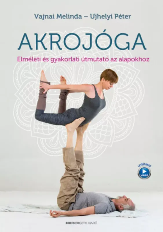 Akrojóga - Ujhelyi Péter - Vajnai Melinda Utolsó esély