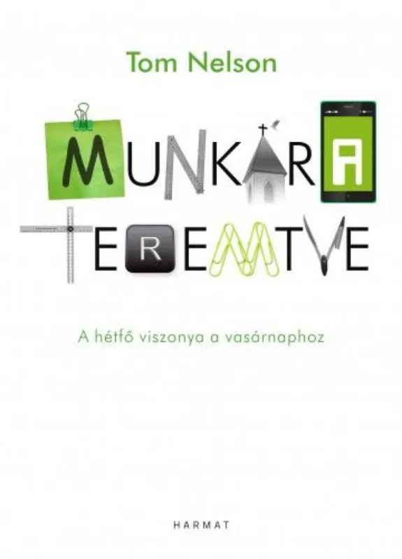Kedvezmény Munkára teremtve - A hétfő viszonya a vasárnaphoz