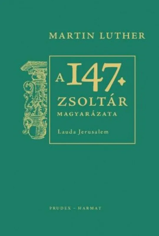 A 147. zsoltár magyarázata - Lauda Jerusalem Expressz kézbesítés