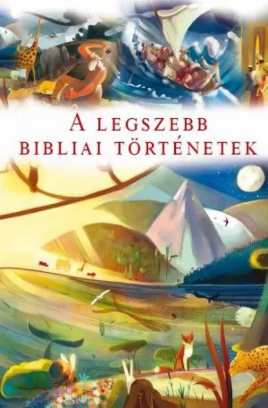 A legszebb bibliai történetek Szuper ajánlat