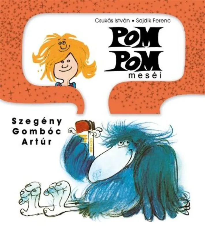 Ajánlat Pom Pom meséi - Szegény Gombóc Artúr