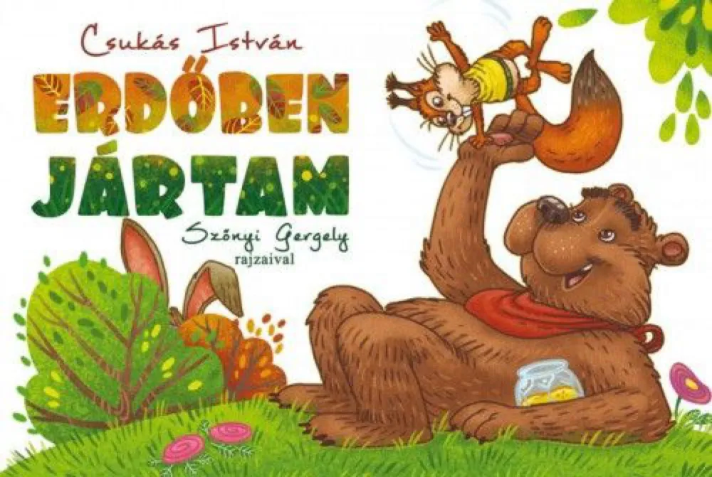 Kihagyhatatlan ajánlat Erdőben jártam